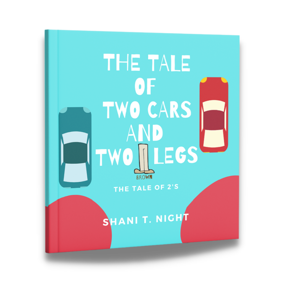 The Tale of Two Cars and Two Brown Legs: The Tale of 2s