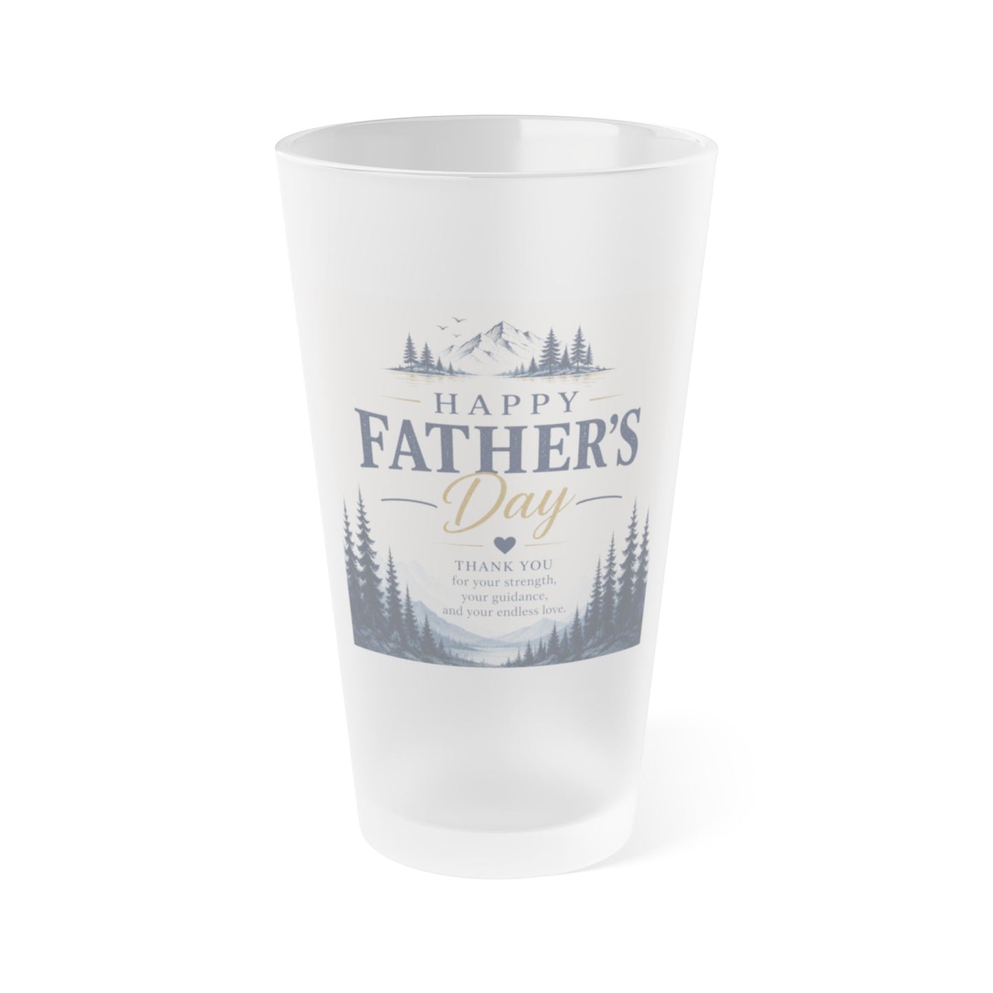 Father's Day Frosted Pint Glass - 16oz Beer Cup
