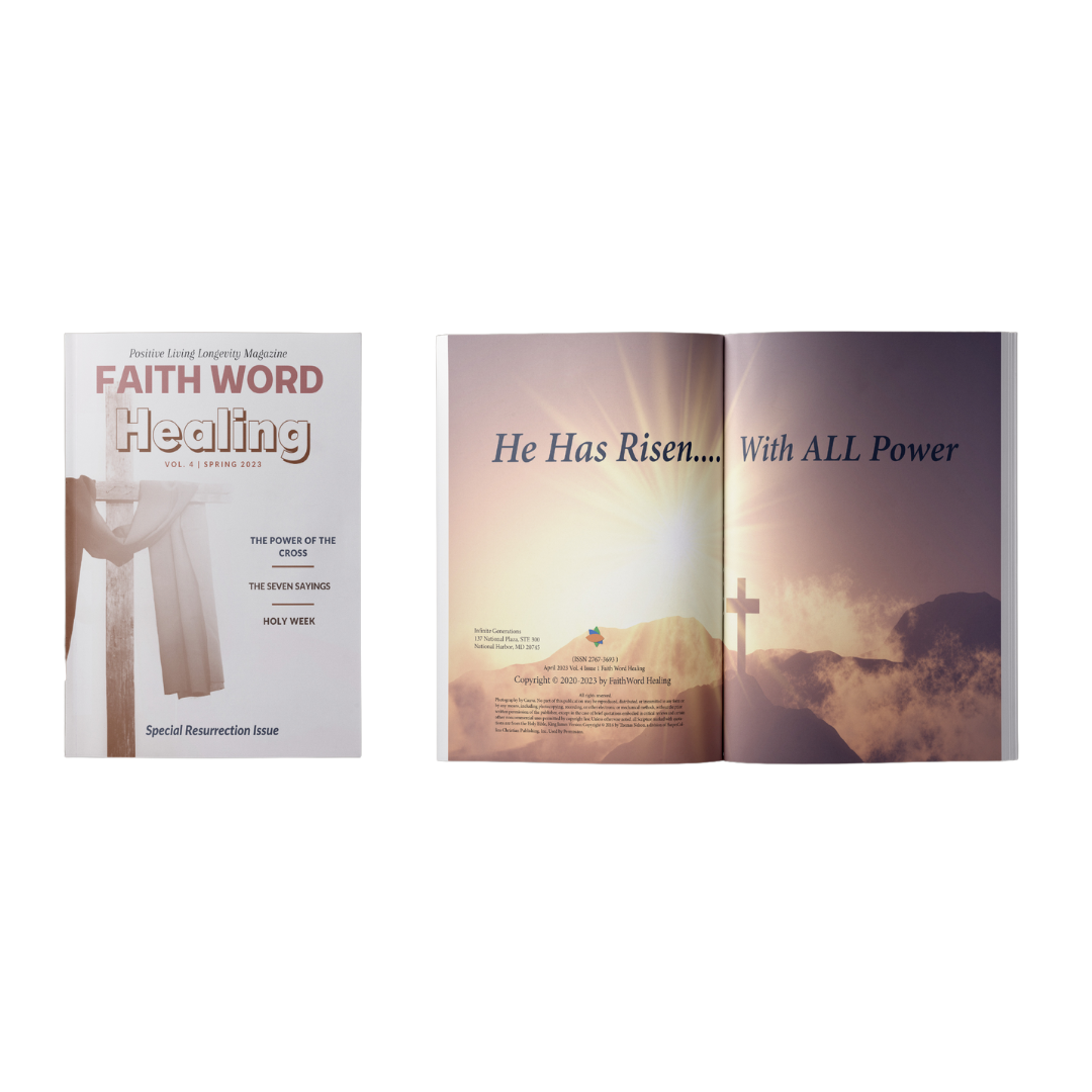Faith Word Healing: Positive Living Longevity Magazine Issue