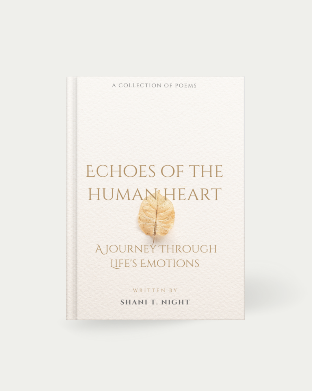Echoes of the Human Heart: A Journey Through Life's Emotions (Pre-Order Edition)