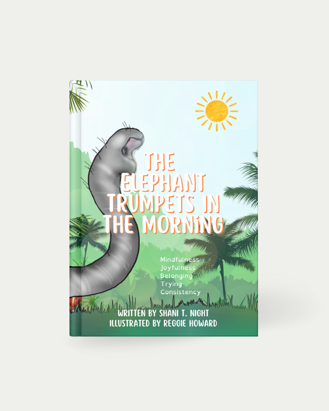 The Elephant Trumpets in the Morning (Pre-Order)