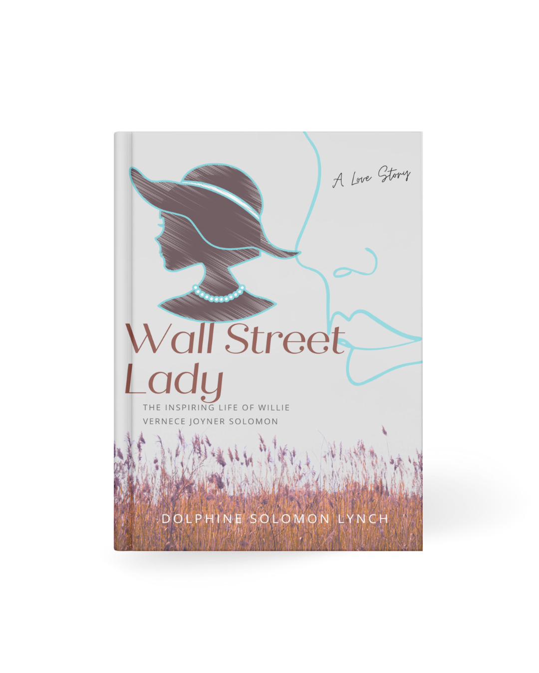 Wall Street Lady: The Inspiring Life of Willie Vernece Joyner Solomon